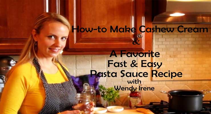 How to Make Cashew Cream & An Easy Weeknight Pasta Sauce Recipe