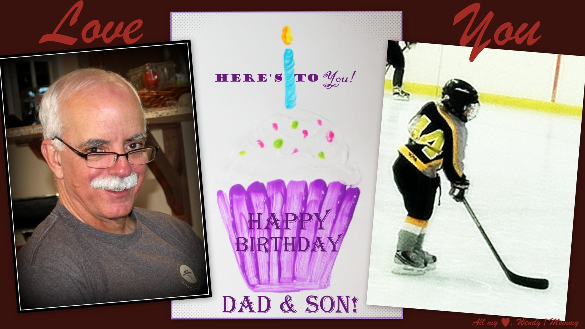 Happy Birthday to My Dad & Son!