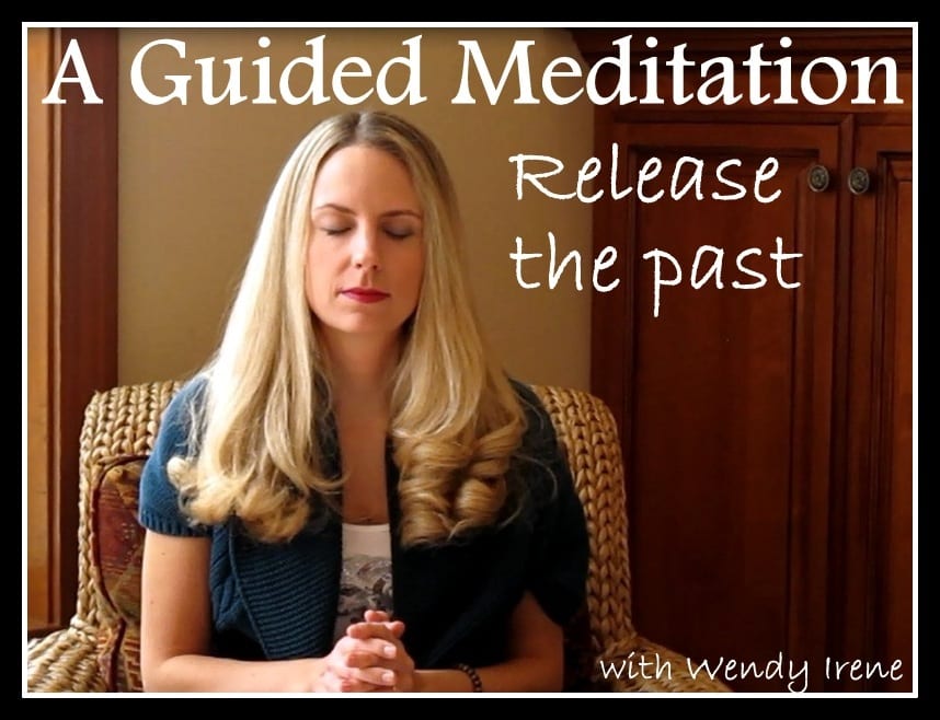 Guided Meditation: Release the Past
