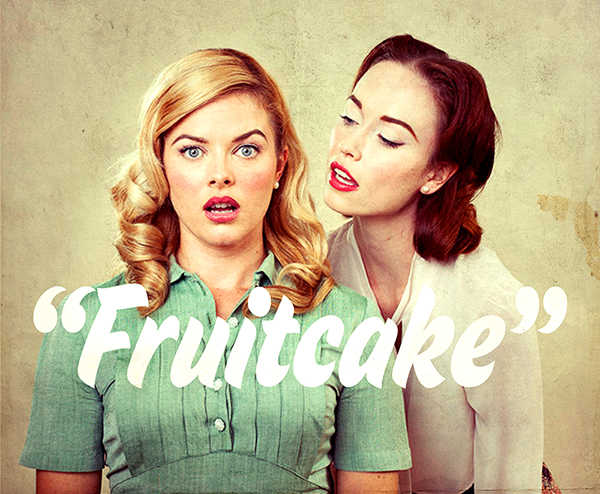 Fruitcake: Because They Just Want You To Be Happy….