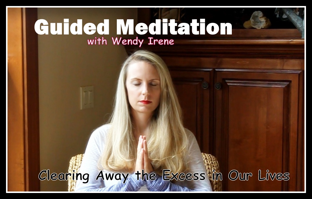 Guided Meditation: Clear Away the Excess in Life