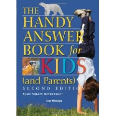 The Handy Answer Book for Kids