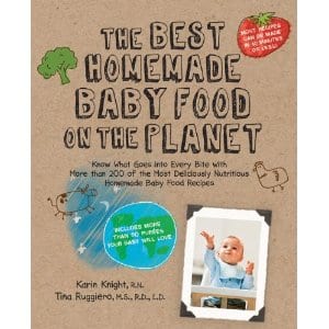 “The Best Homemade Baby Food on the Planet” by Tina Ruggiero