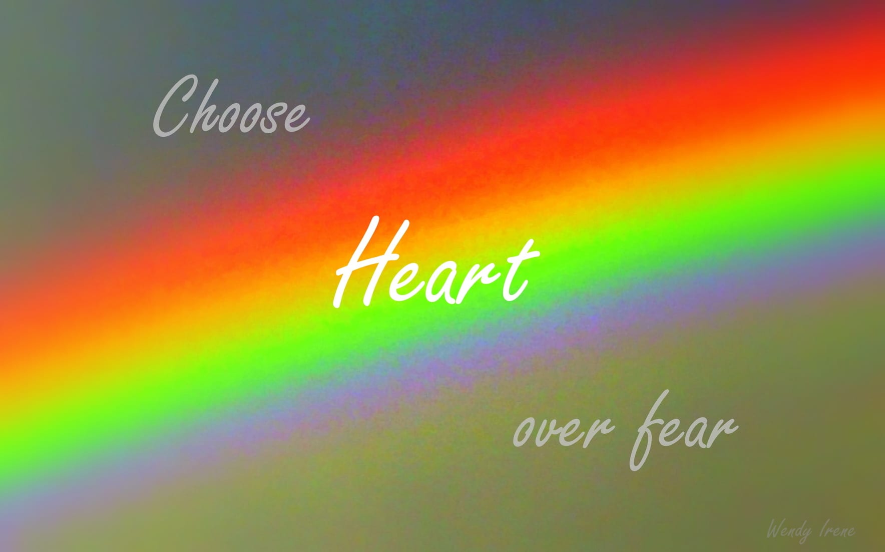 Choose Heart over Fear