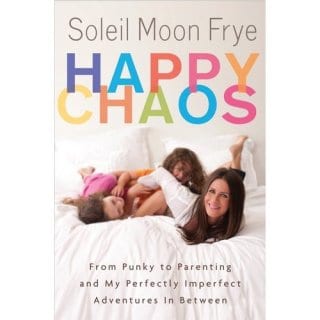 “Happy Chaos” by Soleil Moon Frye