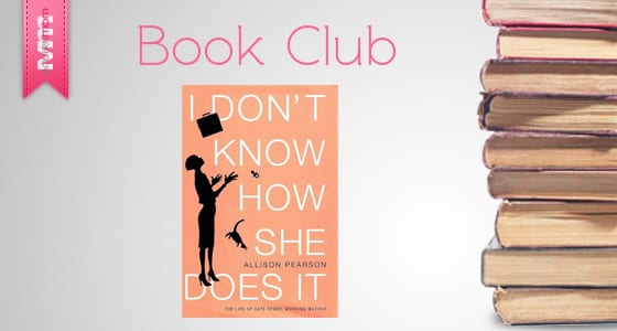 Book Review: I Don’t Know How She Does It