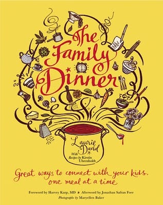 The Family Dinner by Laurie David