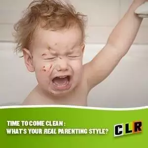 Come Clean, Parents! | What’s Your Real Cleaning Style?