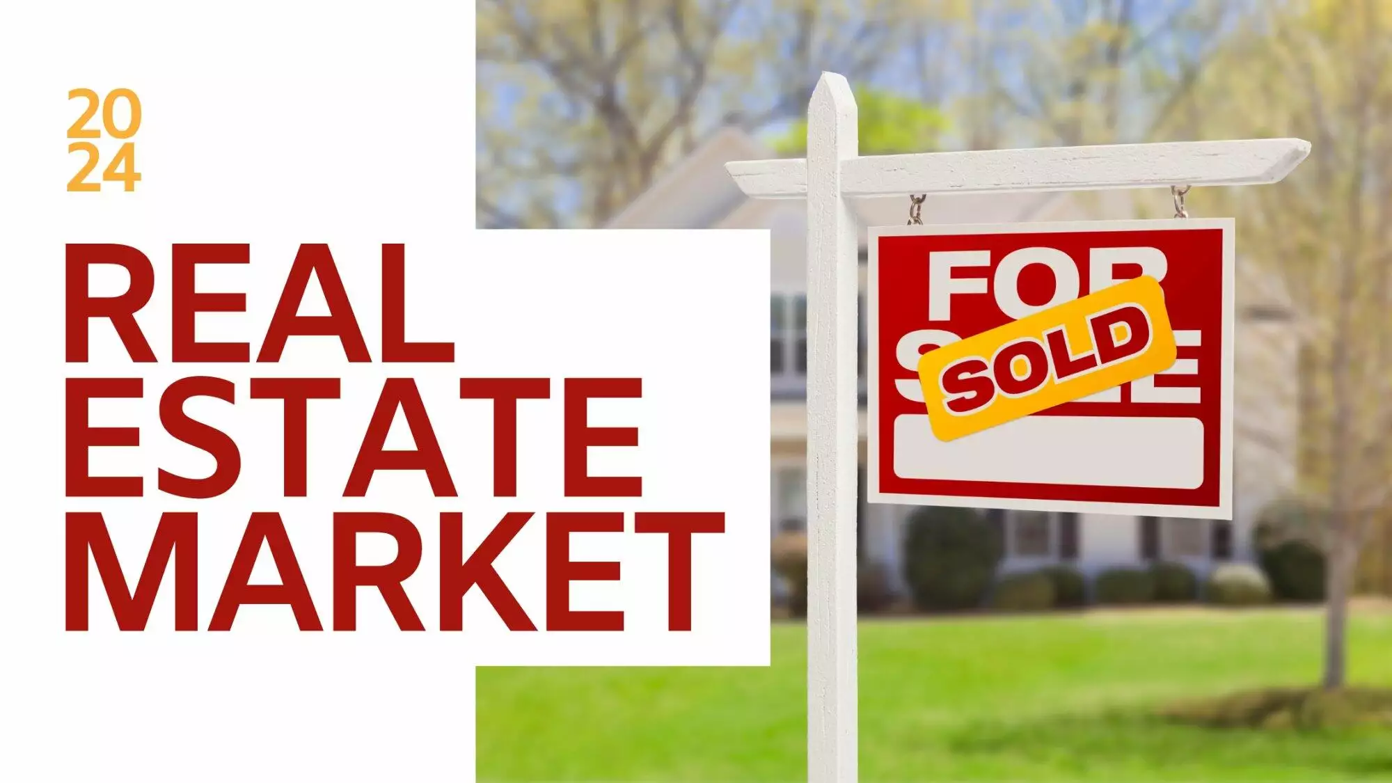 Navigating the 2024 United States Real Estate Market